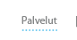 Palvelut